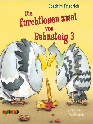 cover image of Die furchtlosen zwei von Bahnsteig 3